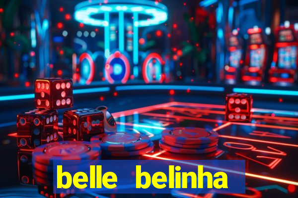 belle belinha privacy nudes